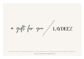 LAYDEEZ GIFT CARD.